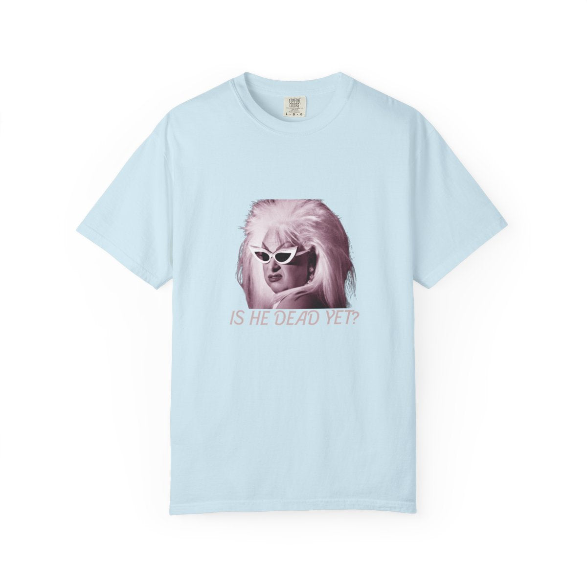 Is He Dead Yet? Divine 80s Drag Protest T-Shirt — Anti-Fascist Statement Tee