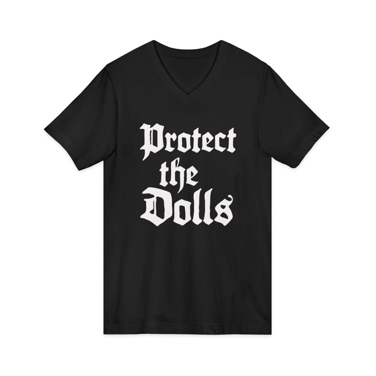 Protect the Dolls V-Neck T-Shirt — Support Trans Rights