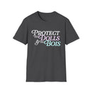 Protect The Dolls & The Bois- Pro Trans t-shirt