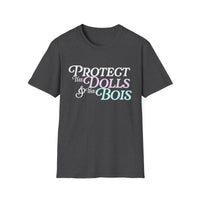 Protect The Dolls & The Bois- Pro Trans t-shirt