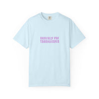 Radically Pro Transgender T-Shirt — Trans Ally Pride Tee