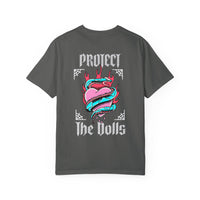 Protect The Dolls- Comfort Colors Pro-Trans T-shirt