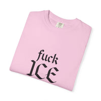Fuck ICE Comfort Colors T-shirt