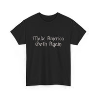 Make America Goth Again T-shirt