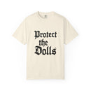 Protect The Dolls Old Style Comfort Colors T-shirt