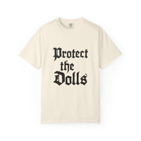 Protect The Dolls Old Style Comfort Colors T-shirt