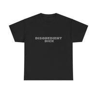Disobedient Dick Unisex T-shirt