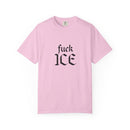 Fuck ICE Comfort Colors T-shirt