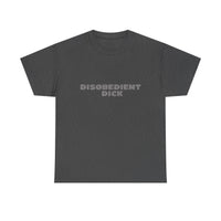 Disobedient Dick Unisex T-shirt