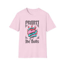 Front Dolls- Protect the Dolls Front Design Pro-Trans T-shirt