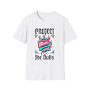 Front Dolls- Protect the Dolls Front Design Pro-Trans T-shirt