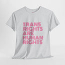 Trans Rights Are Human Rights T-shirt