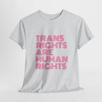 Trans Rights Are Human Rights T-shirt