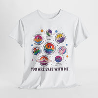 You Are Safe With Me- LGBTQIA+ Ally T-shirt