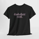 Disobedient Cunt T-shirts