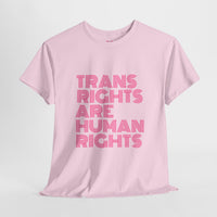 Trans Rights Are Human Rights T-shirt