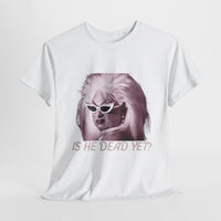 Divine- Is He Dead Yet T-shirt