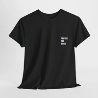 Protect The Dolls Message T-shirt
