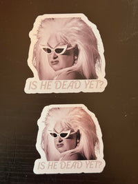Divine: Is He Dead Yet Stickers