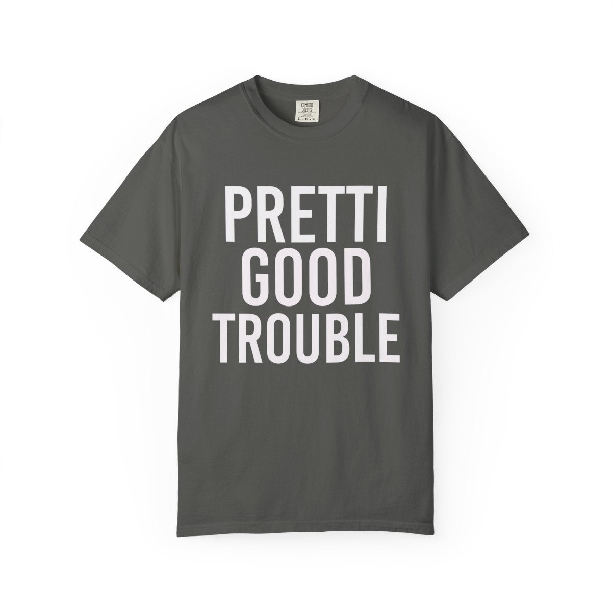 Pretti Good Trouble T-shirt — Anti-Fascism Protest Tee