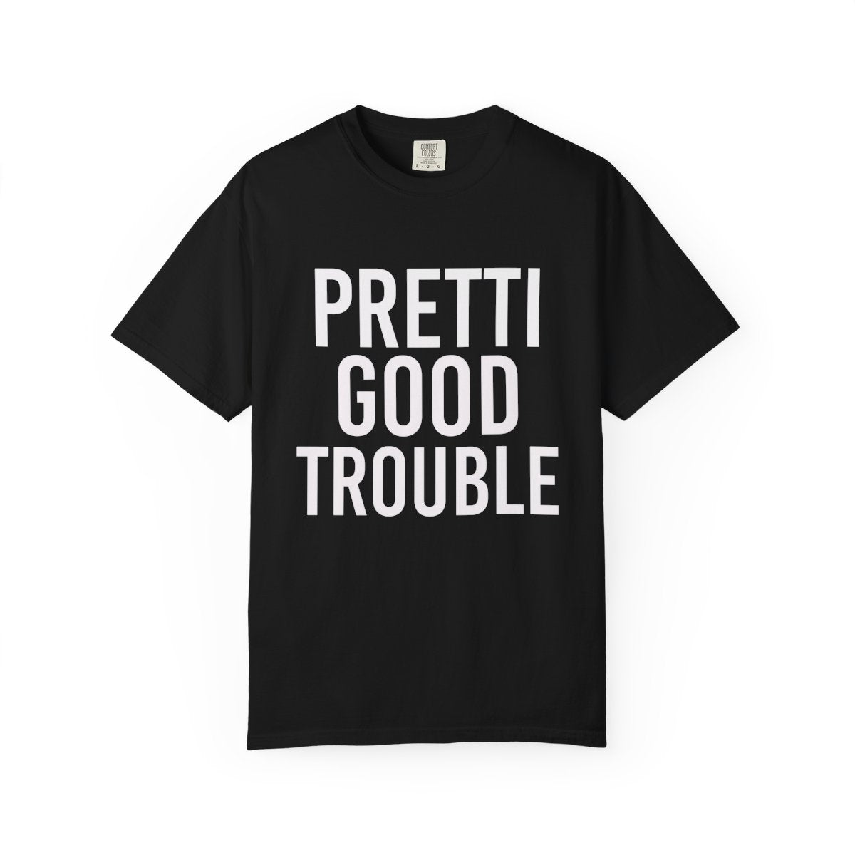 Pretti Good Trouble T-shirt — Anti-Fascism Protest Tee
