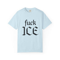 Fuck ICE Comfort Colors T-shirt