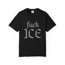 Fuck ICE Comfort Colors T-shirt