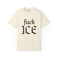 Fuck ICE Comfort Colors T-shirt