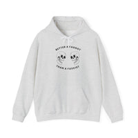 Better a Faggot Than A Fascist Unisex Pullover Hoodie