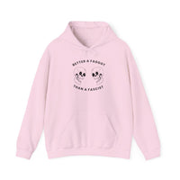 Better a Faggot Than A Fascist Unisex Pullover Hoodie
