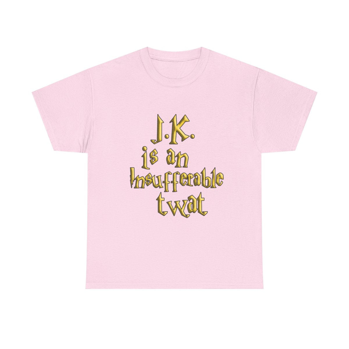 J.K. is an Insufferable Twat T-shirt
