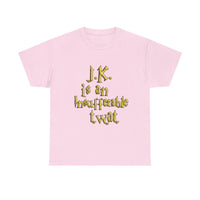 J.K. is an Insufferable Twat T-shirt